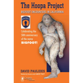 Hoopa Project: Bigfoot Encounters in California (2018 Reprint) - Hardcover