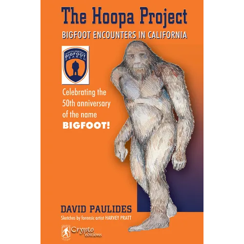 Hoopa Project: Bigfoot Encounters in California (2018 Reprint) - Hardcover