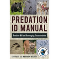 Predation Id Manual: Predator Kill and Scavenging Characteristics - Paperback