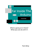 Far Inside The Arduino - Paperback