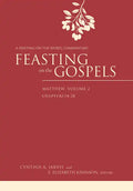Feasting on the Gospels--Matthew, Volume 2: A Feasting on the Word Commentary - Hardcover