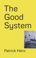 The Good System - Paperback