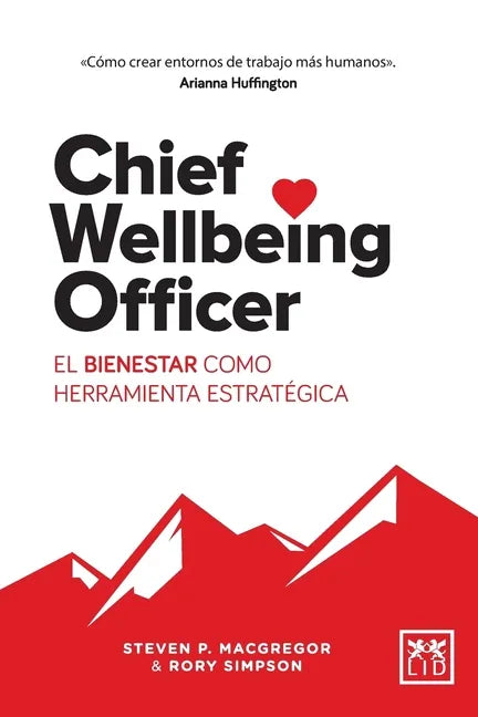 Chief Wellbeing Officer: El bienestar como herramienta estratégica - Paperback