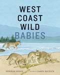 West Coast Wild Babies - Hardcover