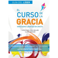 El Curso de la Gracia - Líder: Curso de la Gracia: Guía del Líder - Paperback
