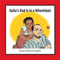 Galia's Dad Is in a Wheelchair - Paperback