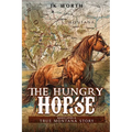 The Hungry Horse - Paperback