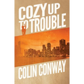 Cozy Up to Trouble - Paperback