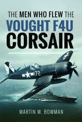 Men Who Flew Vought F4u Corsair - Hardcover