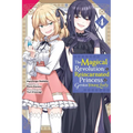 The Magical Revolution of the Reincarnated Princess and the Genius Young Lady, Vol. 4 (Manga) - Paperback