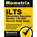 Ilts Elementary Education (Grades 1-6) (305) Secrets Study Guide: Ilts Exam Review and Practice Test for the Illinois Licensure Testing System - Paperback