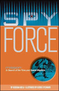 Mission: In Search of the Time and Space Machine - Paperback