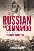 A RUSSIAN ON COMMANDO - The Boer War Experiences of Yevgeny Avgustus - Paperback