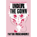 Under the Gown - Paperback