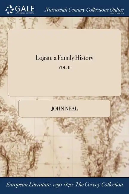 Logan: a Family History; VOL. II - Paperback