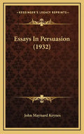 Essays In Persuasion (1932) - Hardcover