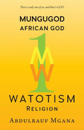 Mungugod: African God, Watotism - Paperback