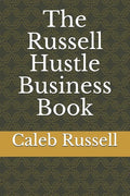 The Russell Hustle Business Book - Paperback
