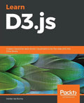 Learn D3.js 5 - Paperback