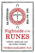 Nightside of the Runes: Uthark, Adulruna, and the Gothic Cabbala - Hardcover