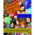 Romans Study For Kids: Discovering Who Can Be Saved - Paperback