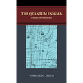 The Quantum Enigma: Finding the Hidden Key - Hardcover