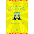 Gonzalez and Daughter Trucking Co.: A Road Novel with Literary License - Paperback