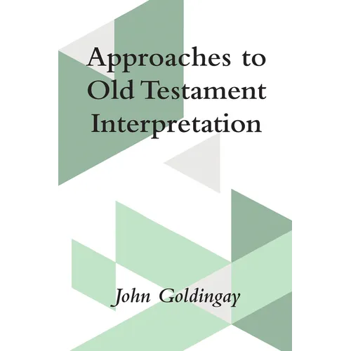 Approaches to Old Testament Interpretation - Hardcover