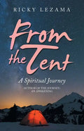 From the Tent: A Spiritual Journey - Paperback