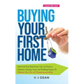 Buying Your First Home - Hardcover