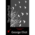 The Lifted Veil - Paperback