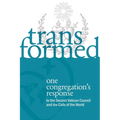 Transformed: One Congregation's Response to the Second Vatican Council and the Calls of the World - Paperback
