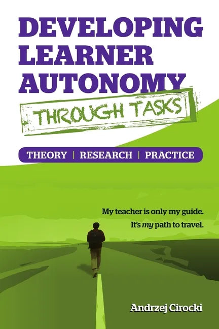 Developing Learner Autonomy through Tasks - Theory, Research, Practice - Paperback