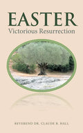 Easter: Victorious Resurrection - Hardcover