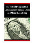The Role of Domestic Shell Companies in Financial Crime and Money Laundering - Paperback