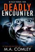 Deadly Encounter - Paperback