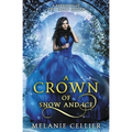 A Crown of Snow and Ice: A Retelling of The Snow Queen - Paperback