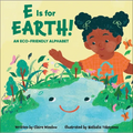 E Is for Earth!: An Eco-Friendly Alphabet - Library Binding