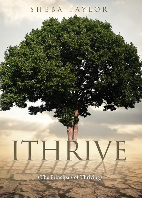 Ithrive: (The Principals of Thriving) - Paperback