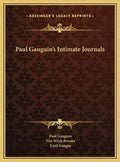Paul Gauguin's Intimate Journals - Hardcover