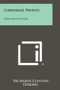 Corporate Profits: War and Postwar - Paperback