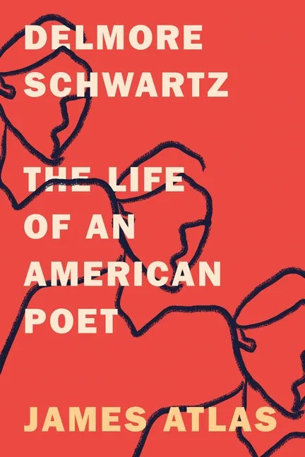 Delmore Schwartz: The Life of an American Poet - Paperback