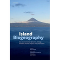 Island Biogeography: Geo-Environmental Dynamics, Ecology, Evolution, Human Impact, and Conservation - Paperback
