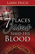 7 Places Jesus Shed His Blood - Paperback