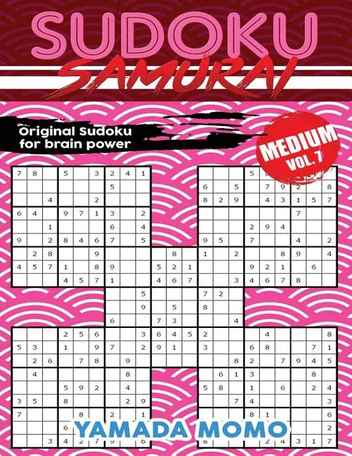 Sudoku Samurai Medium: Original Sudoku For Brain Power Vol. 7: Include 500 Puzzles Sudoku Samurai Medium Level - Paperback