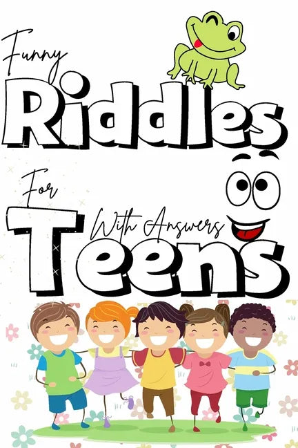 Funny riddles for teens with answers: The best collection riddles puzzles for teens, cute and fun riddles and and brain teasers that will make you so - Paperback