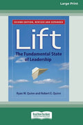 Lift: The Fundamental State of Leadership (Second Edition) [Standard Large Print 16 Pt Edition] - Paperback