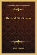 The Real Billy Sunday - Paperback