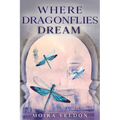 Where Dragonflies Dream - Paperback