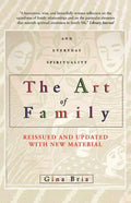 The Art of Family: Rituals, Imagination, and Everyday Spirituality - Paperback